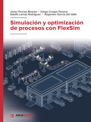 cover image of Simulación y optimización de procesos con FlexSim